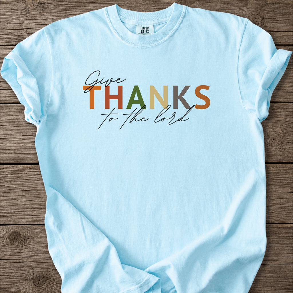 Thanks To The Lord T-Shirt