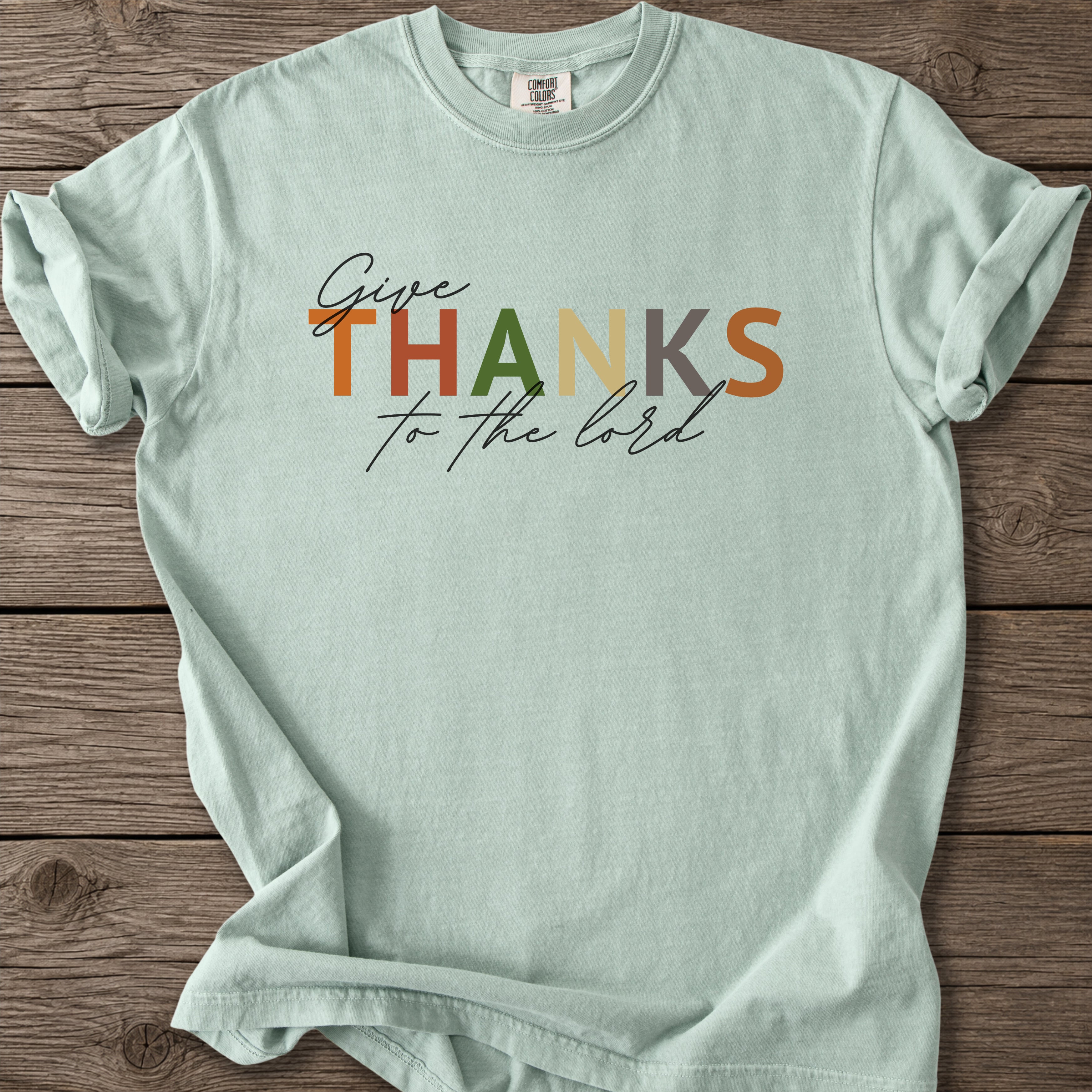Thanks To The Lord T-Shirt