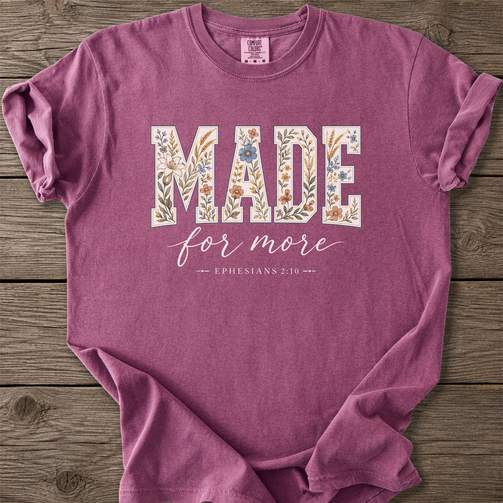 Made for More Faith T-Shirt