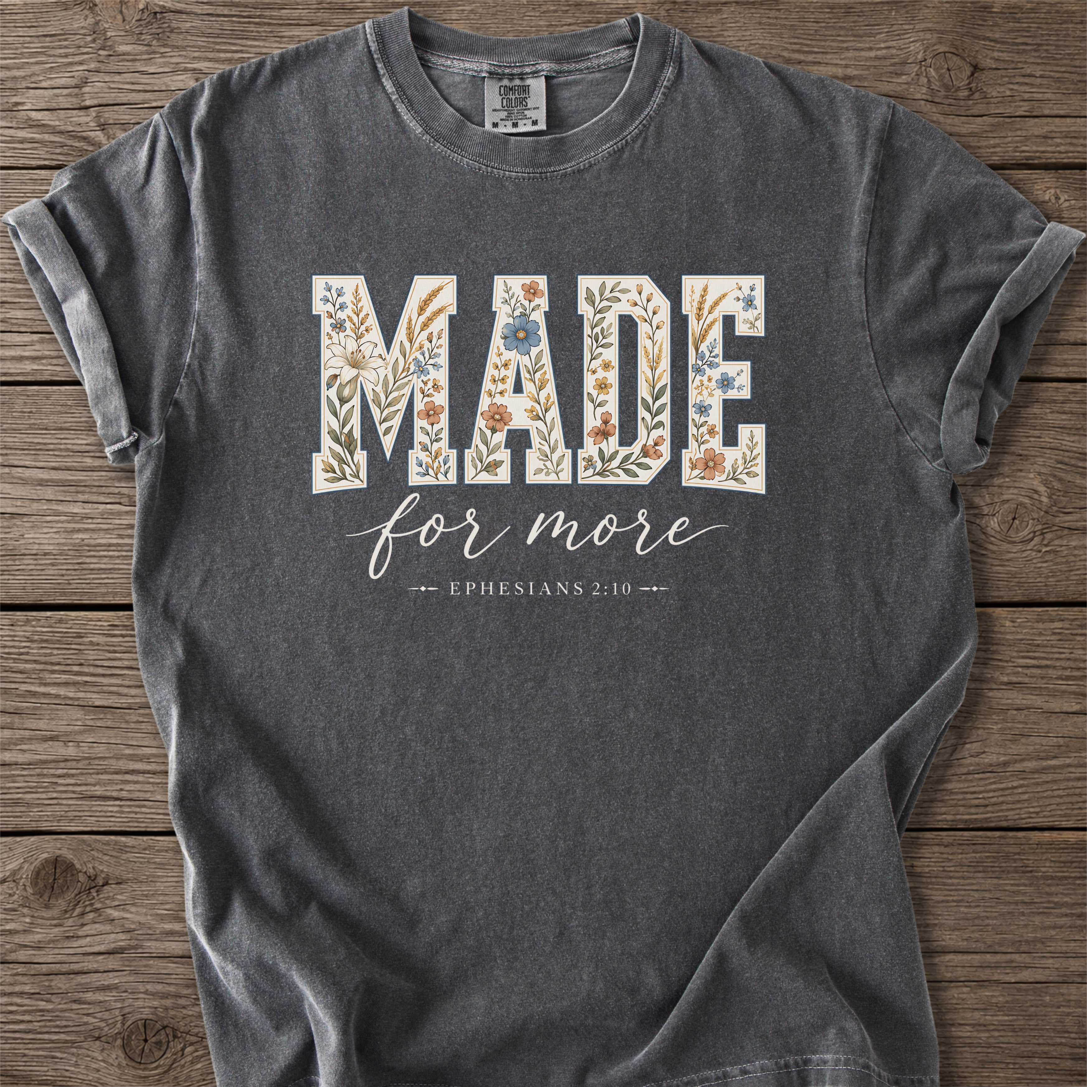 Made for More Faith T-Shirt