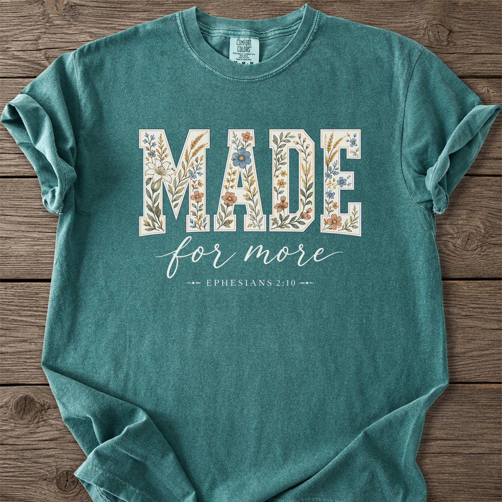 Made for More Faith T-Shirt