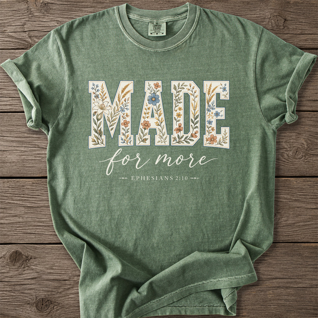 Made for More Faith T-Shirt