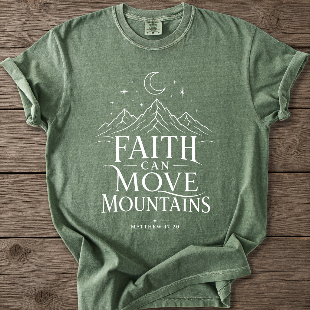 Faith Moves Mountains T-Shirt