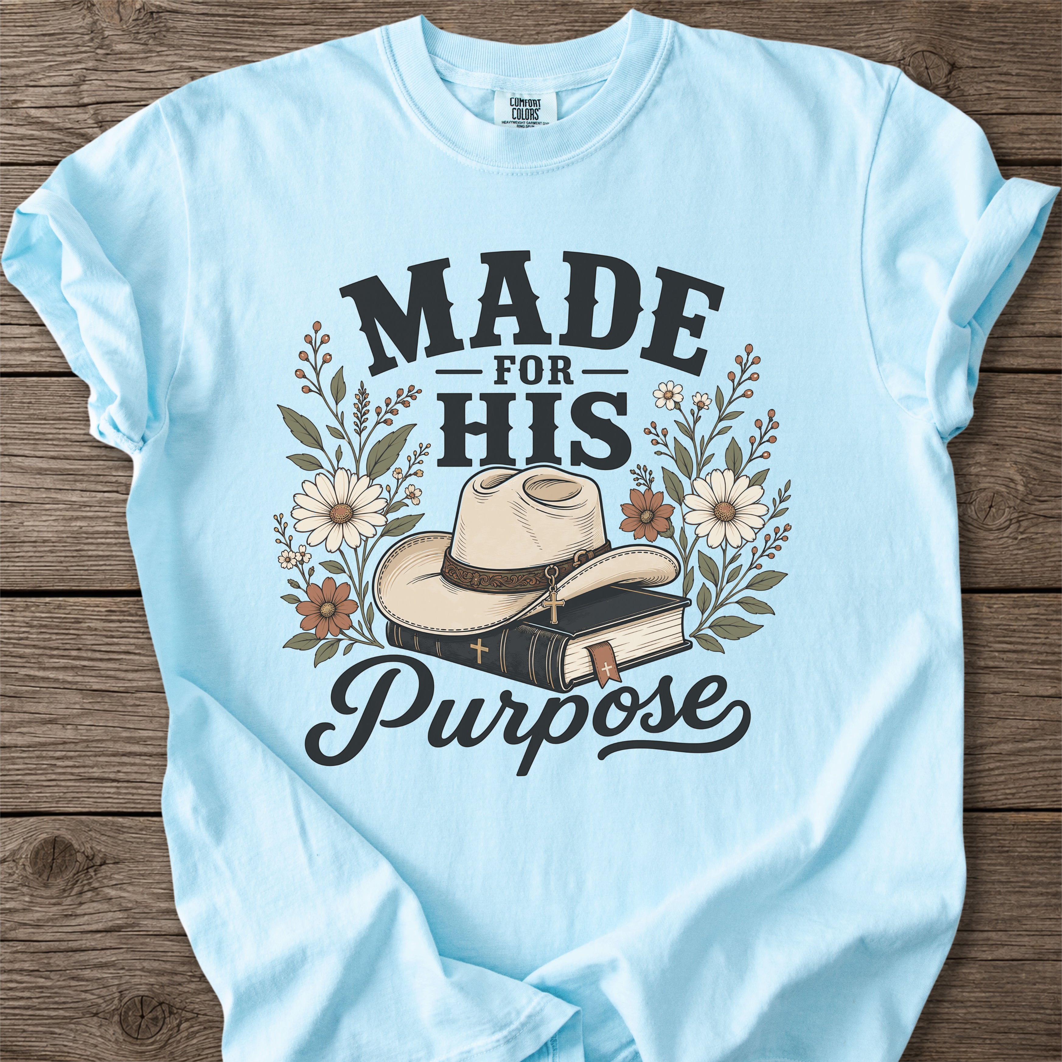 Made for His Purpose T-Shirt