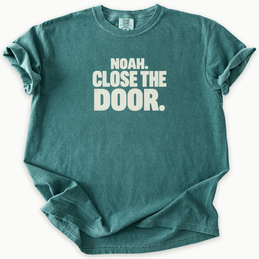 Close The Door T-Shirt