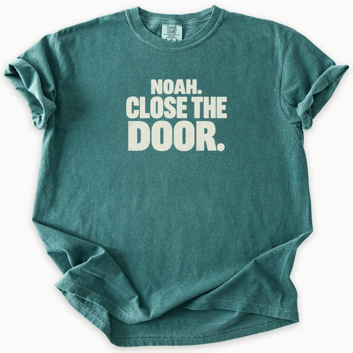 Close The Door T-Shirt