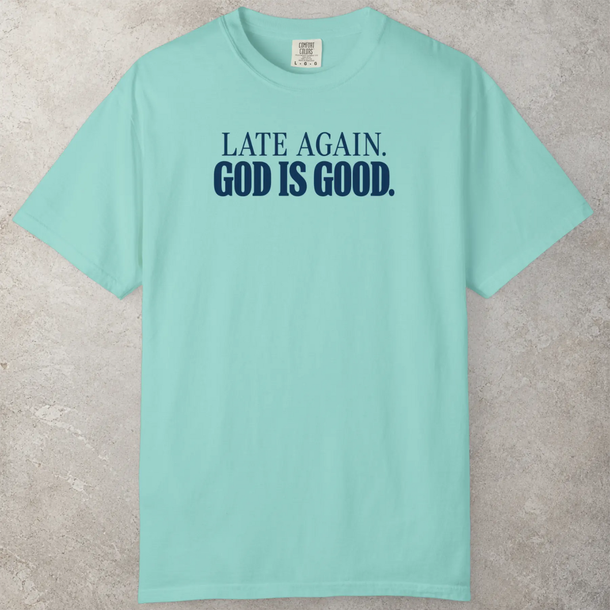 Late Again T-Shirt