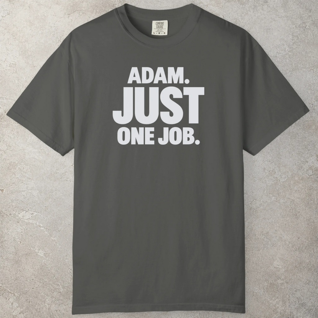 One Job T-Shirt