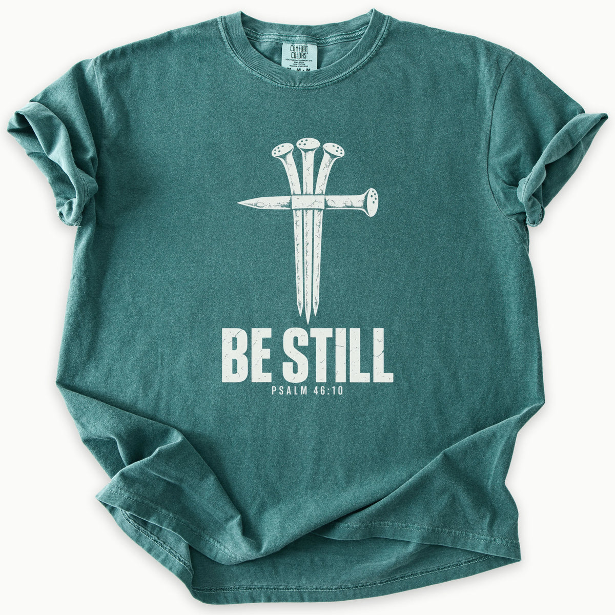 Be Still T-Shirt