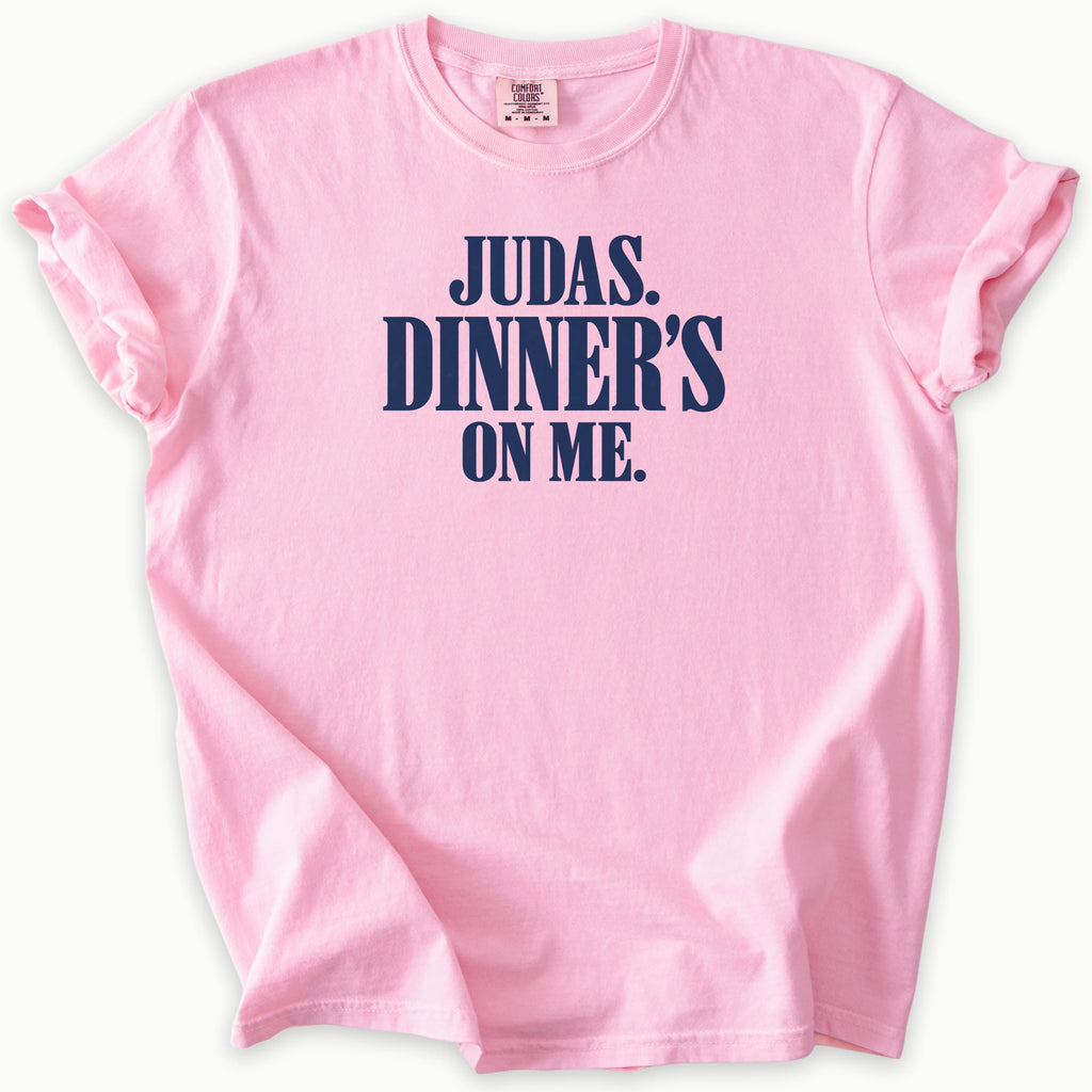 Dinner On Me T-Shirt