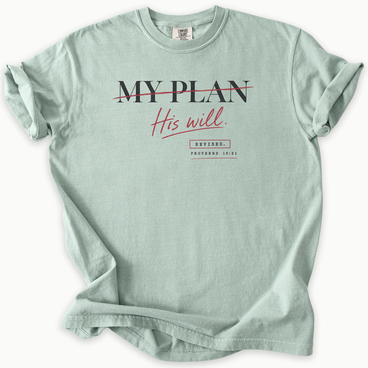 His Will T-Shirt