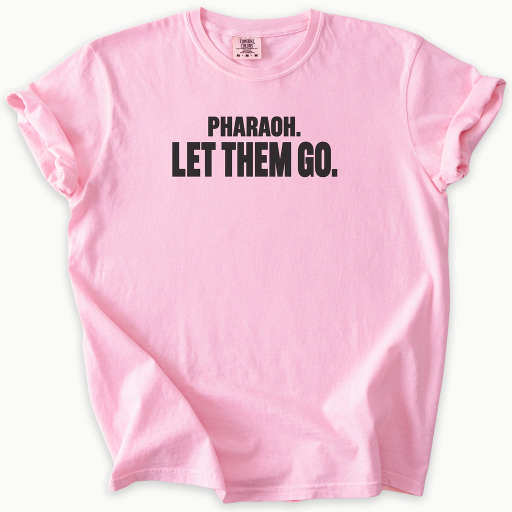 Let Them T-Shirt