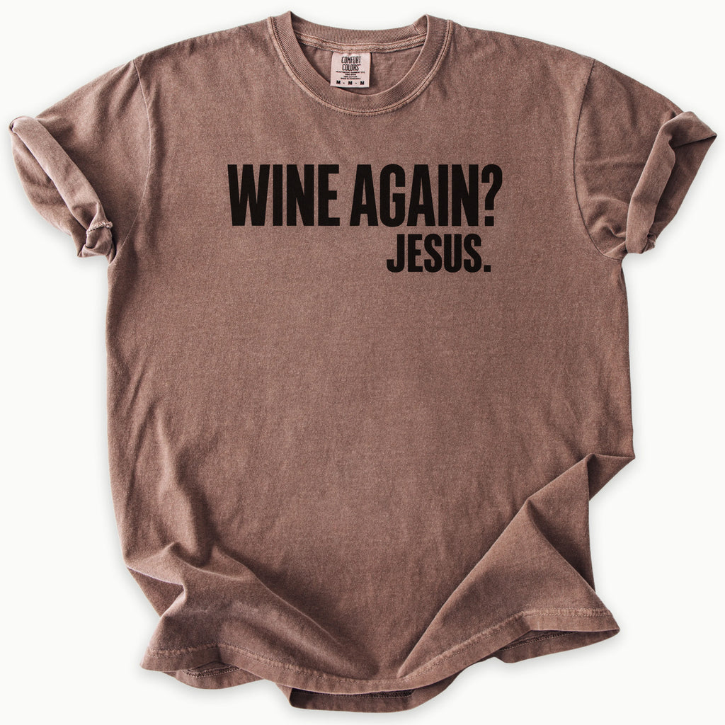 Wine Again T-Shirt