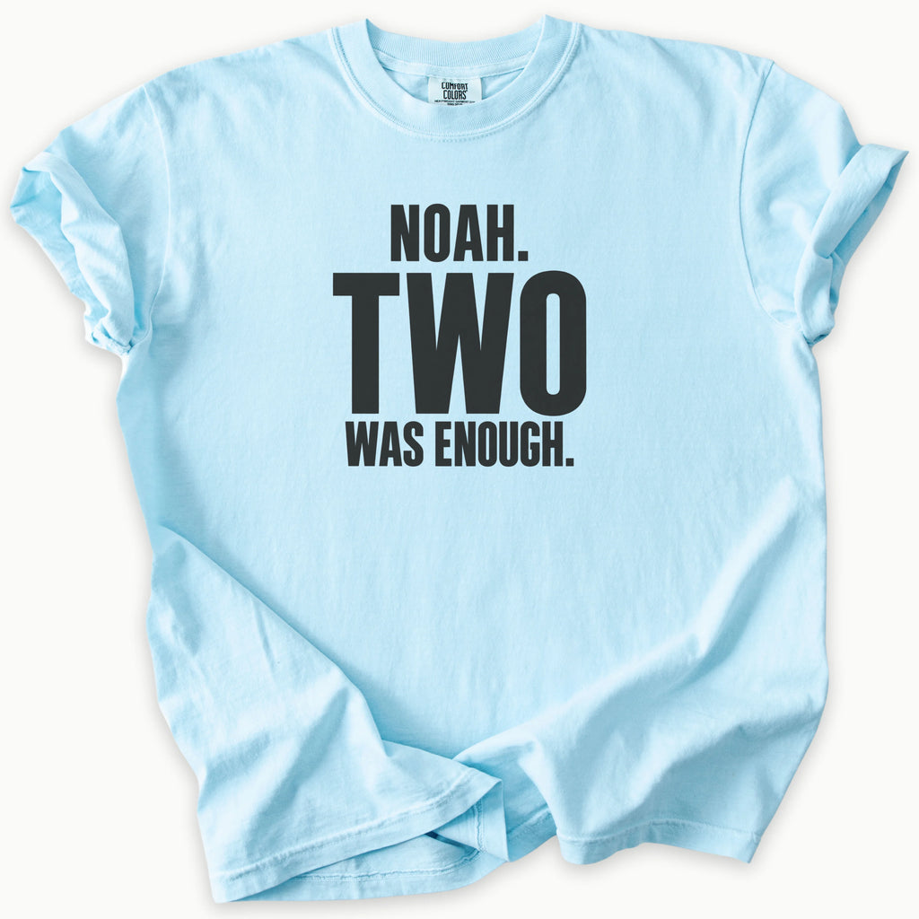 Two Was Enough T-Shirt
