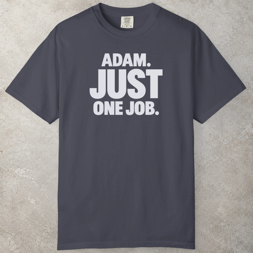 One Job T-Shirt