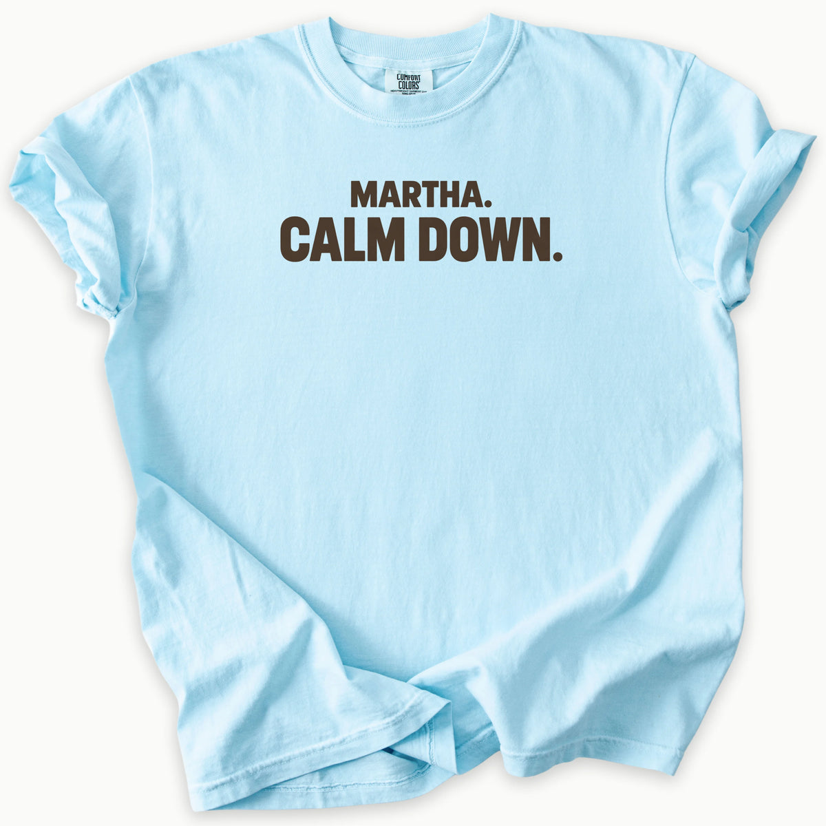 Calm Down T-Shirt