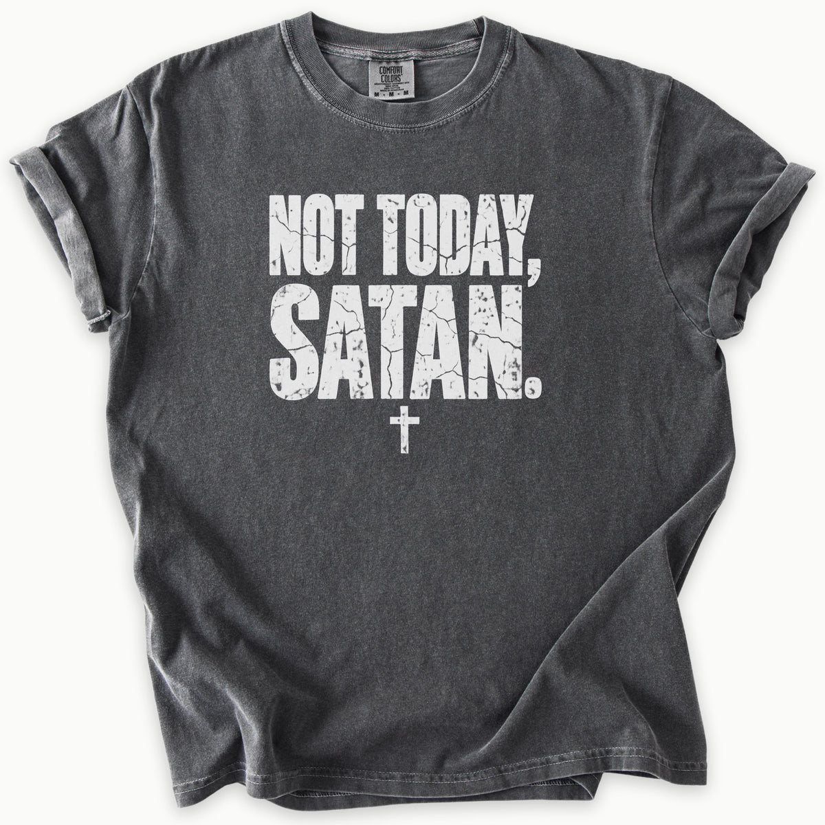 Not Today T-Shirt