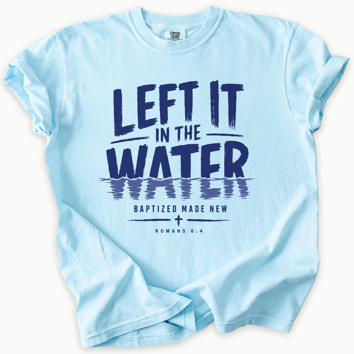 Baptized T-Shirt