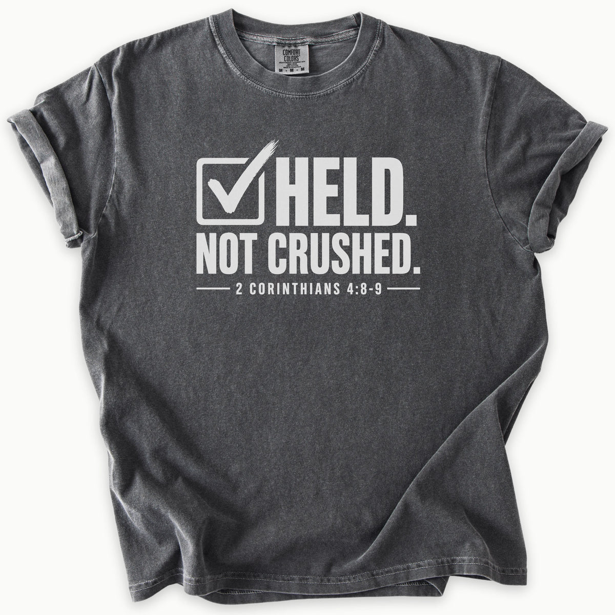 Not Crushed T-Shirt