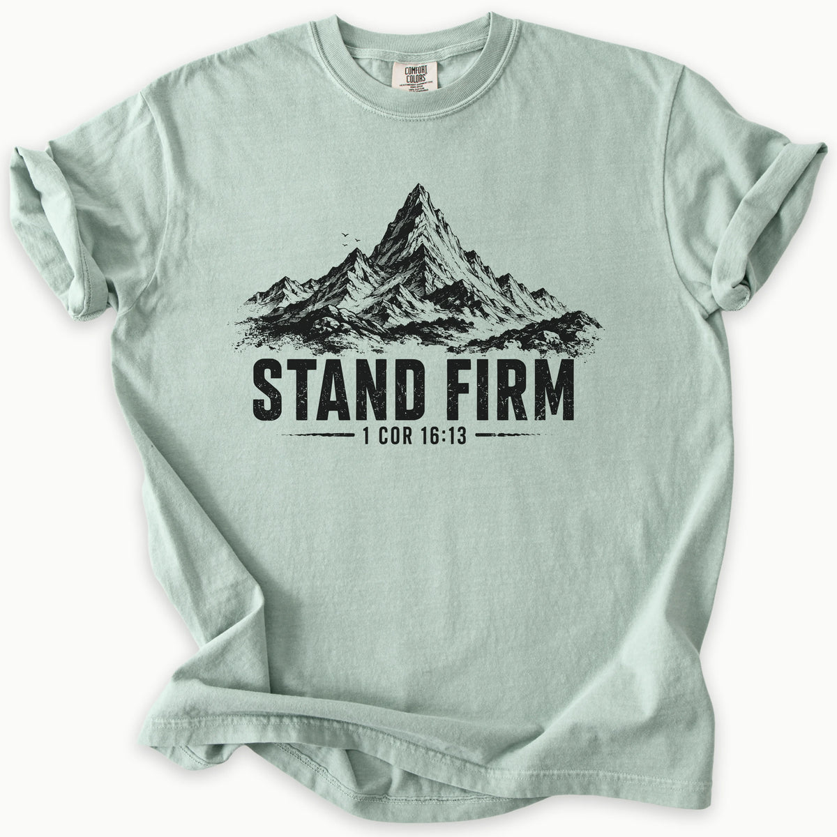Stand Firm T-Shirt