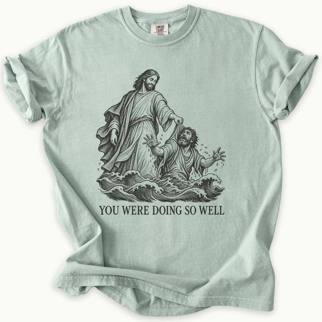 Doing So Well T-Shirt