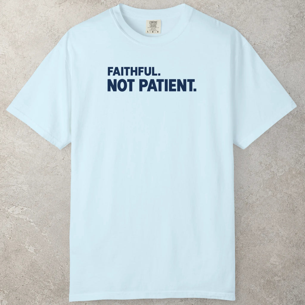 Faithful T-Shirt