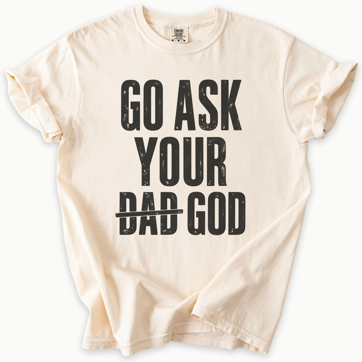 Ask Your Dad T-Shirt