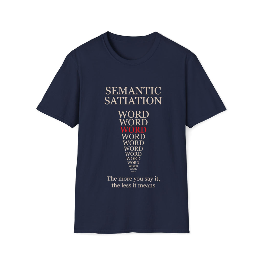 Semantic Satiation T-Shirt