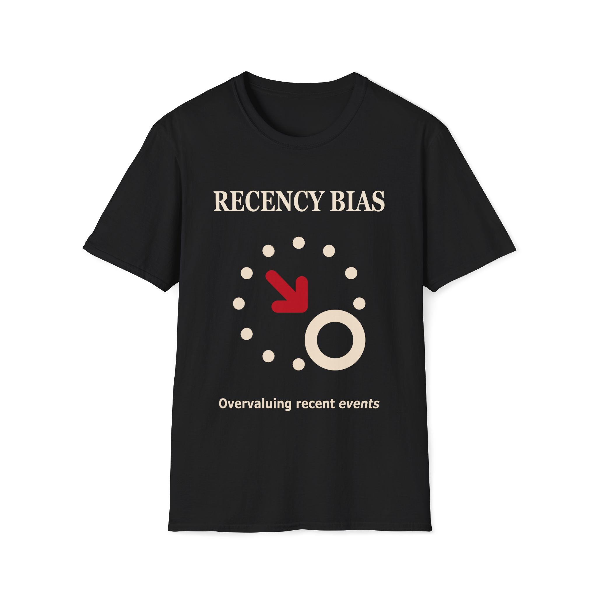 Recency Bias T-Shirt