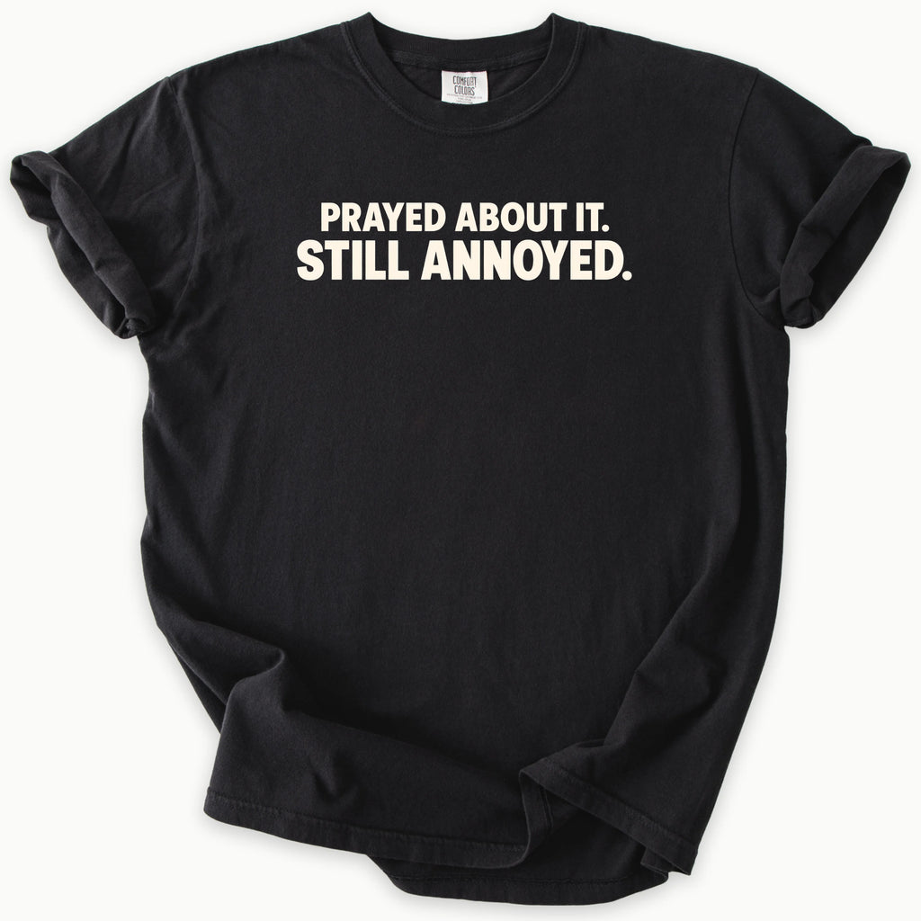 Prayed About It T-Shirt