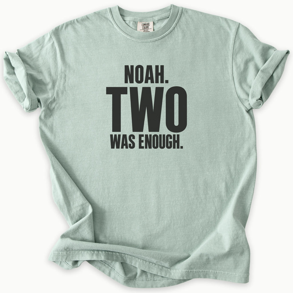 Two Was Enough T-Shirt