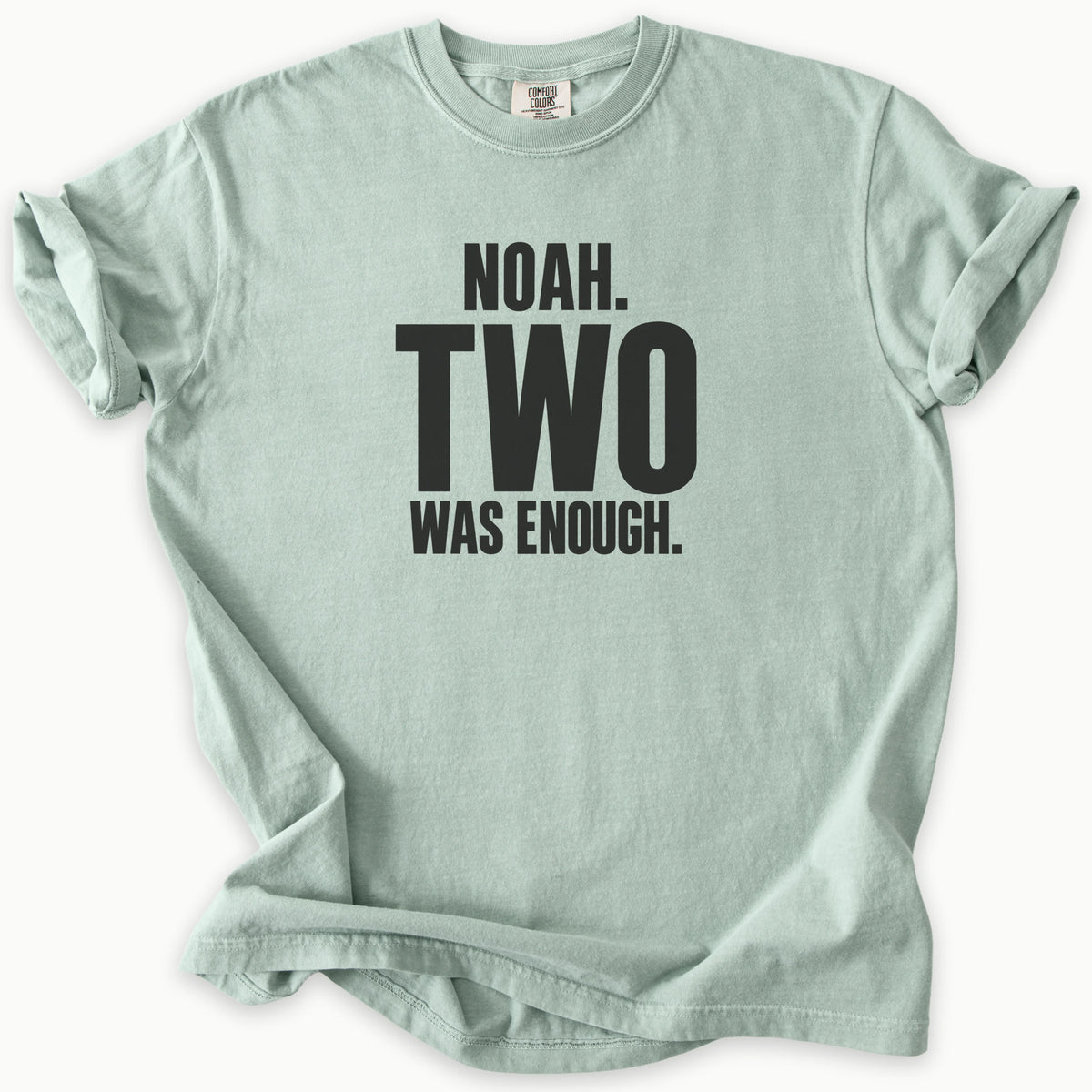 Two Was Enough T-Shirt