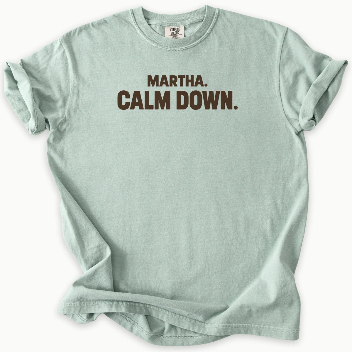 Calm Down T-Shirt