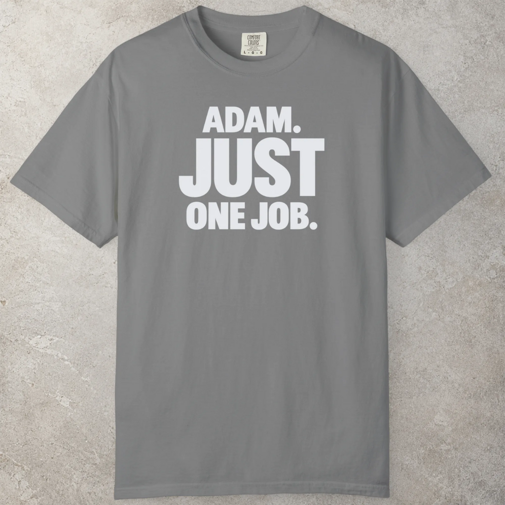 One Job T-Shirt
