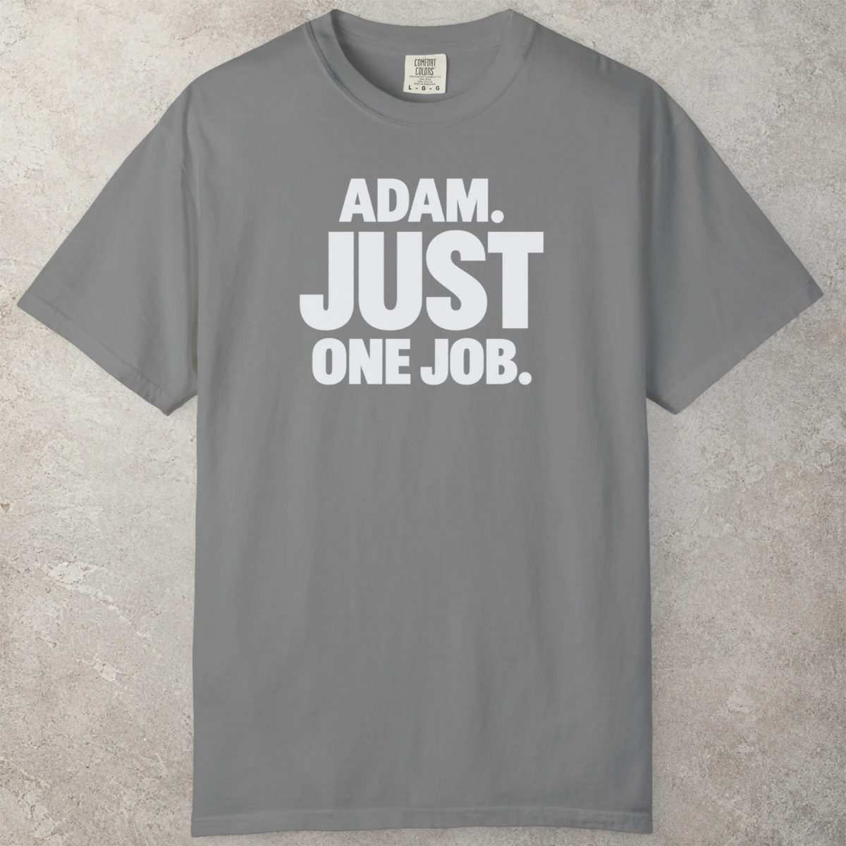 One Job T-Shirt