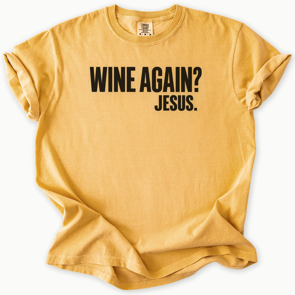 Wine Again T-Shirt