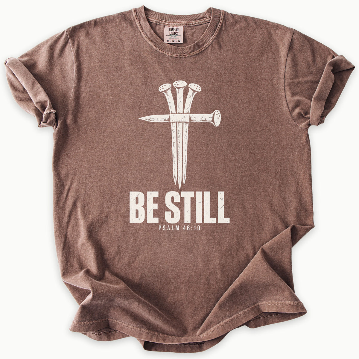 Be Still T-Shirt