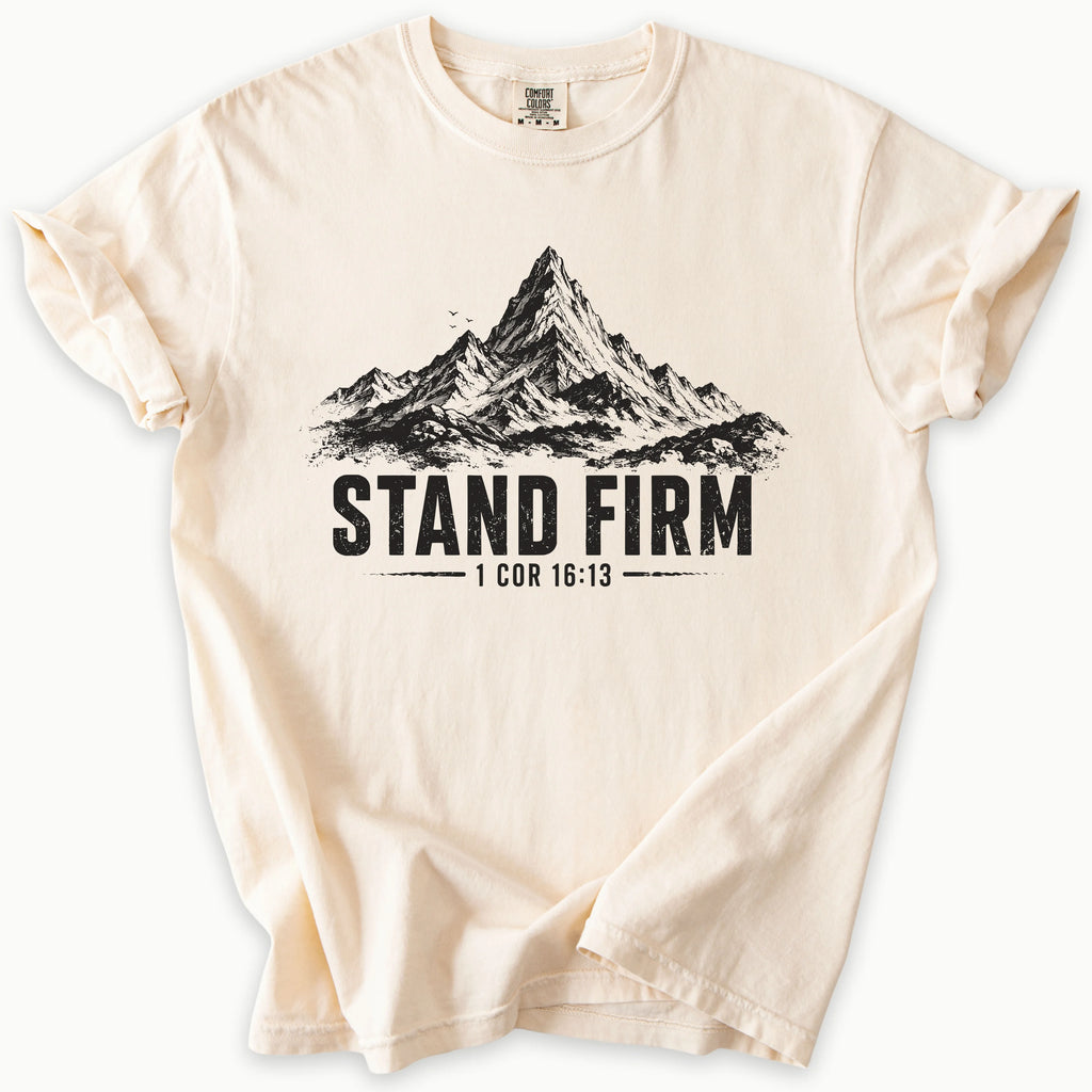 Stand Firm T-Shirt