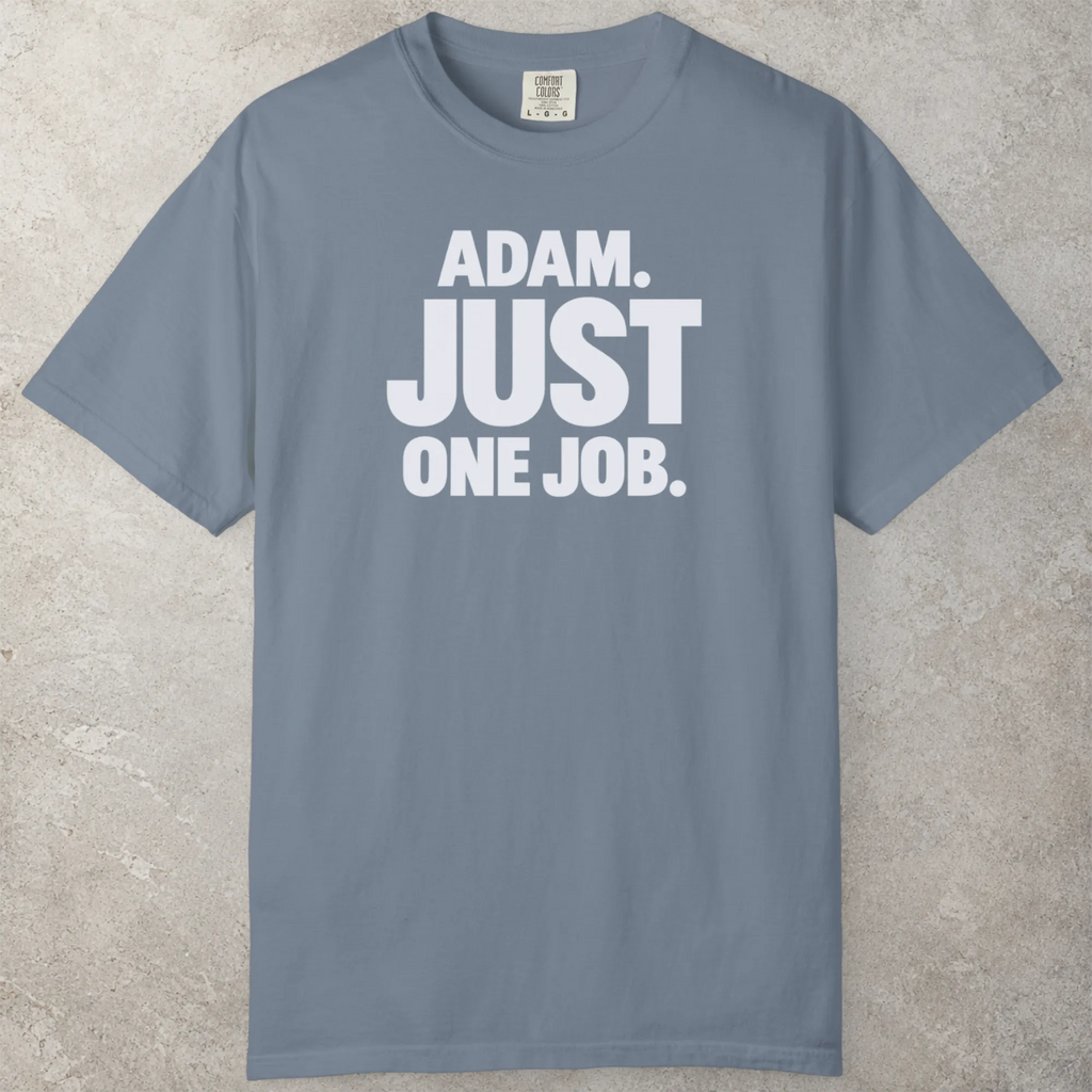 One Job T-Shirt