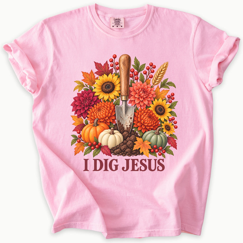 I Dig Jesus T-Shirt