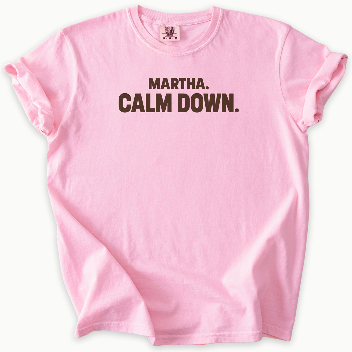 Calm Down T-Shirt