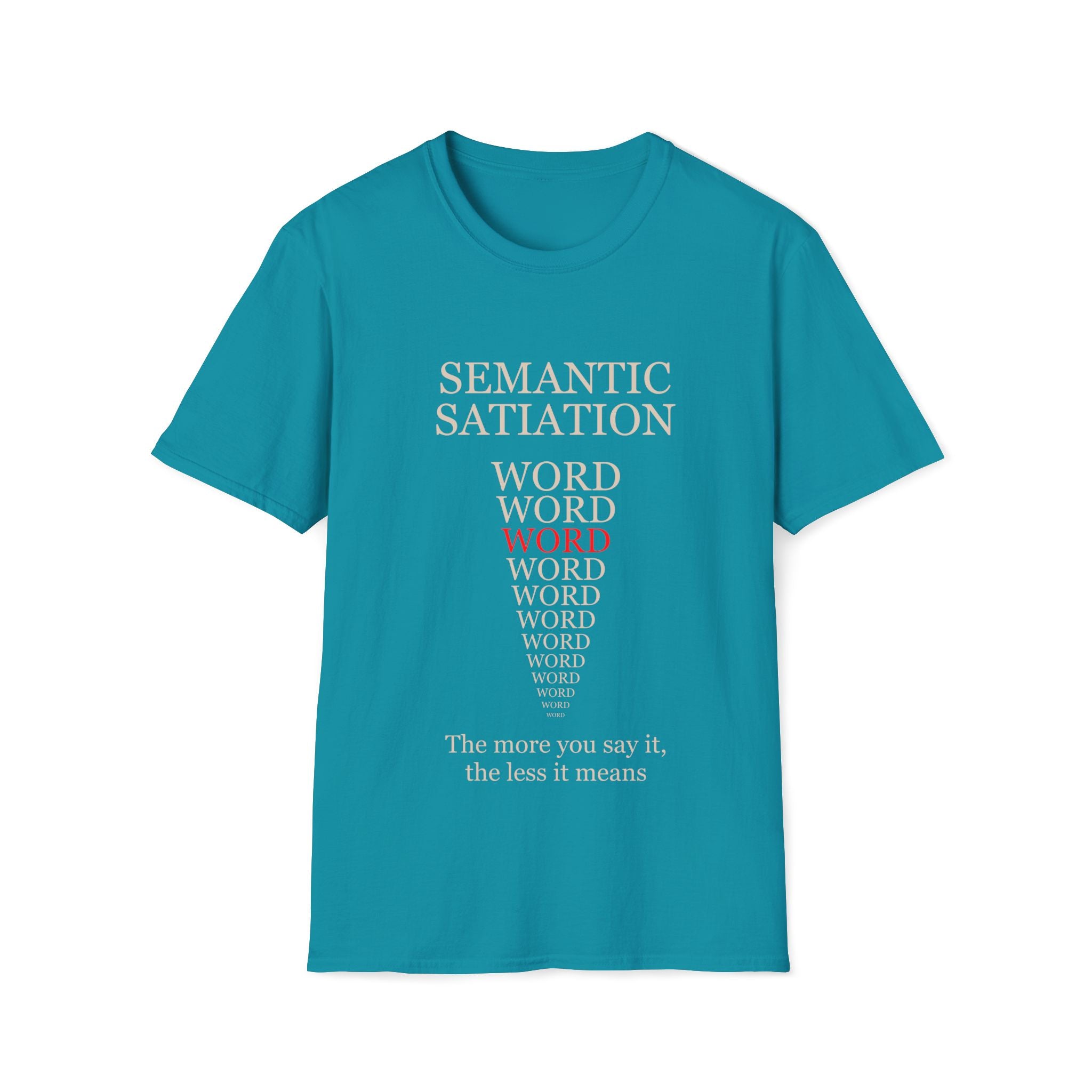 Semantic Satiation T-Shirt
