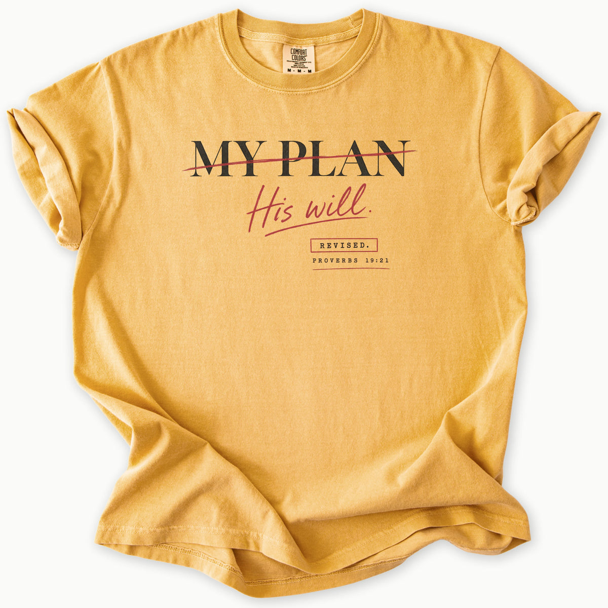 His Will T-Shirt