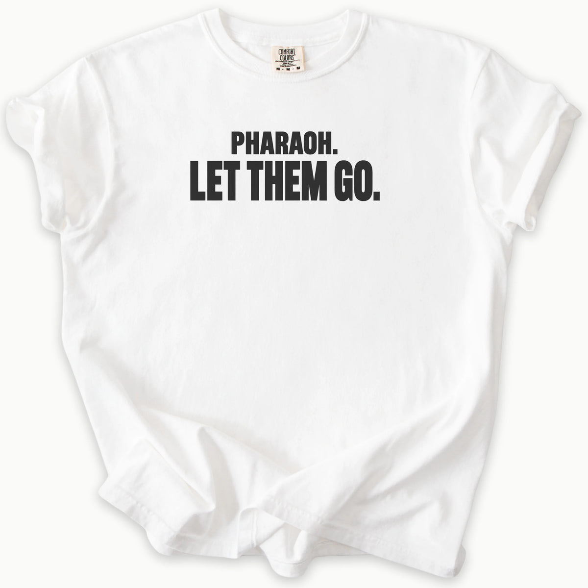 Let Them T-Shirt