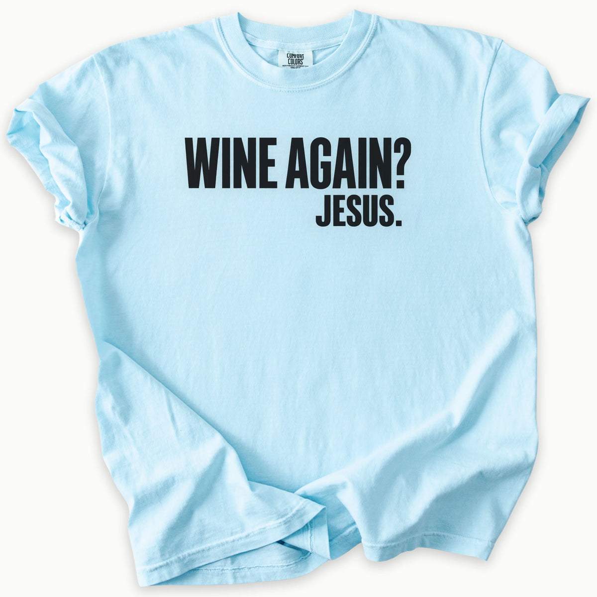 Wine Again T-Shirt