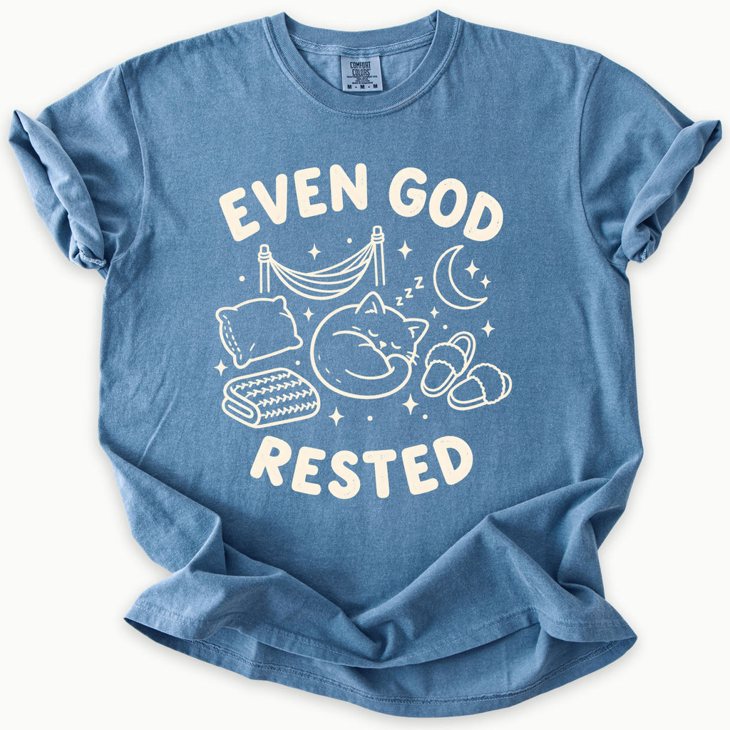 Even God Rested T-Shirt