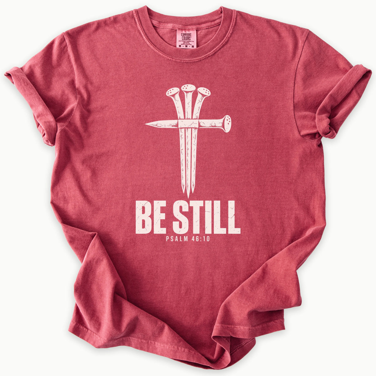 Be Still T-Shirt