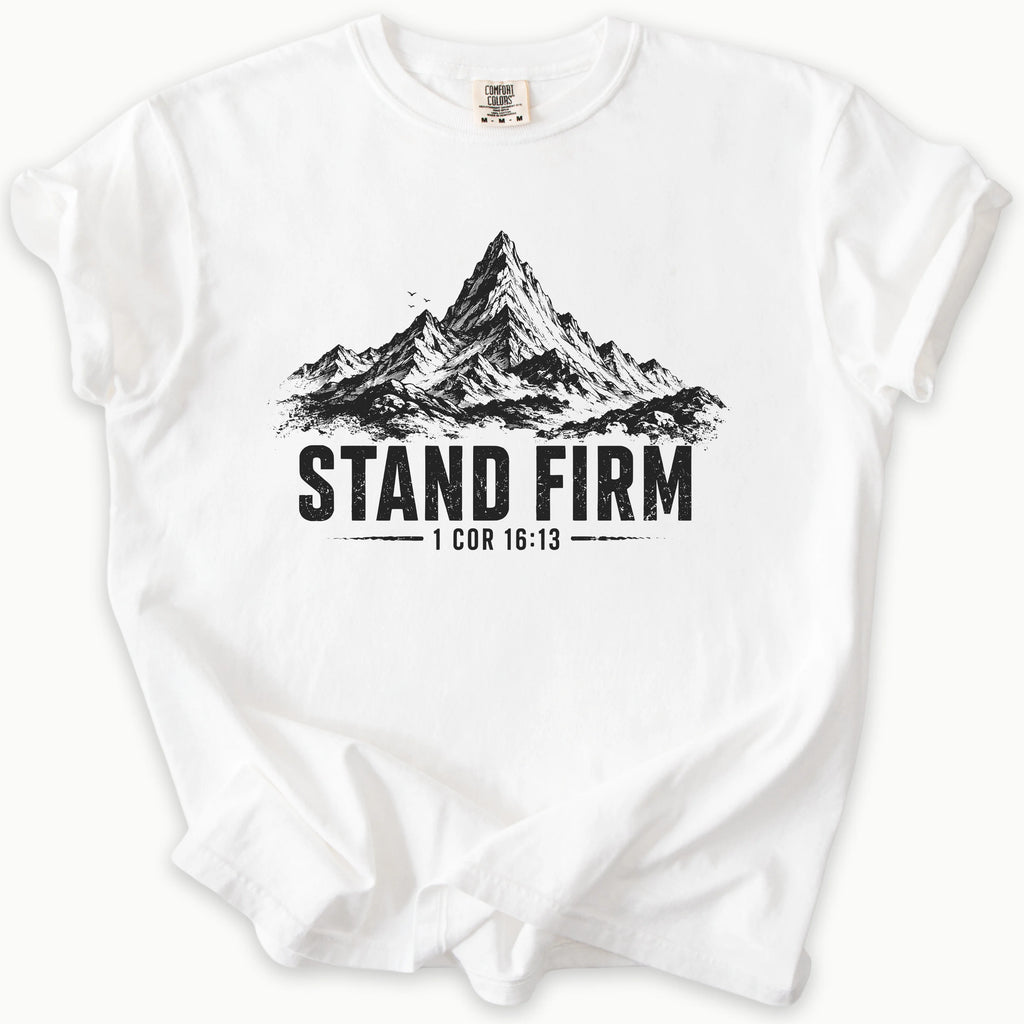 Stand Firm T-Shirt