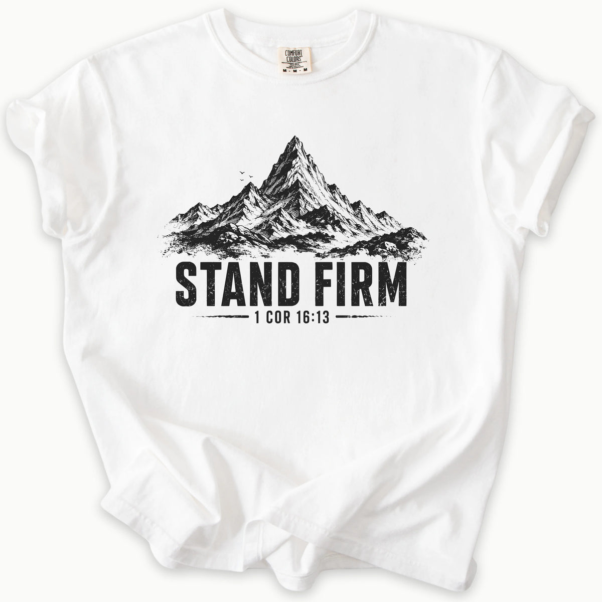 Stand Firm T-Shirt
