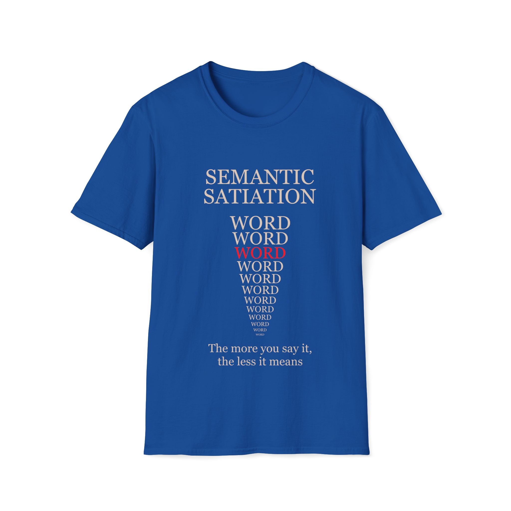 Semantic Satiation T-Shirt